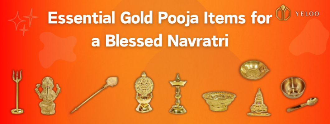 Top 12 Essential Gold Pooja Items for a Blessed Navratri | Elevate Your Festivities