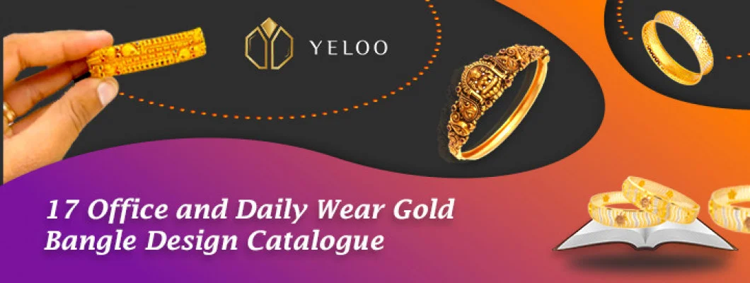 OFFICE AND DAILY WEAR GOLD BANGLE DESIGN CATALOGUE